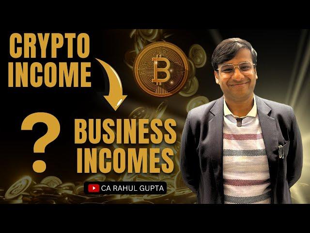 Whether Crypto Incomes Can be Treated as Business Incomes || Taxes Futures and Options Under Crypto