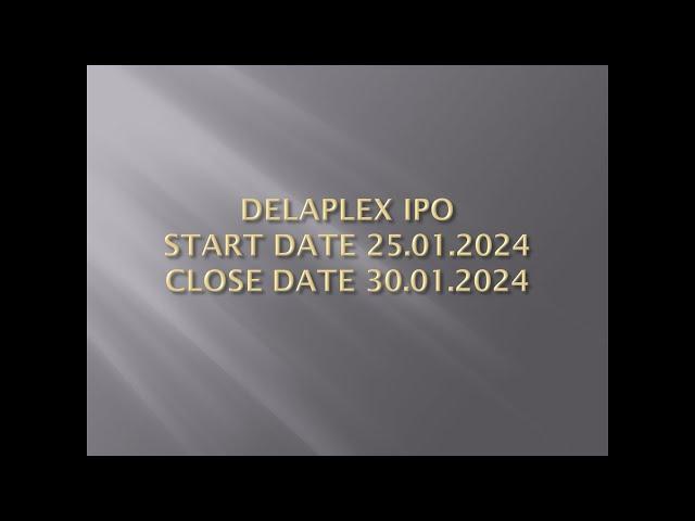 IPO DELAPLEX LIMITED 2024