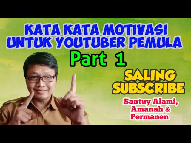 KATA KATA MOTIVASI UNTUK YOUTUBER PEMULA || PART 1