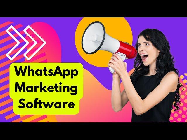 WhatsApp Marketing Software - 10 Ways to Use WhatsApp for Business