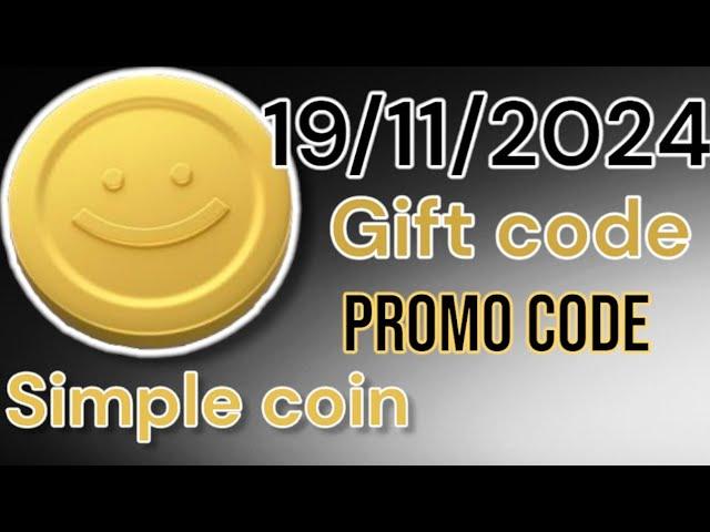 SIMPLE COIN 🪙 daily gift code  promo code 🪙  today 19 November 2024