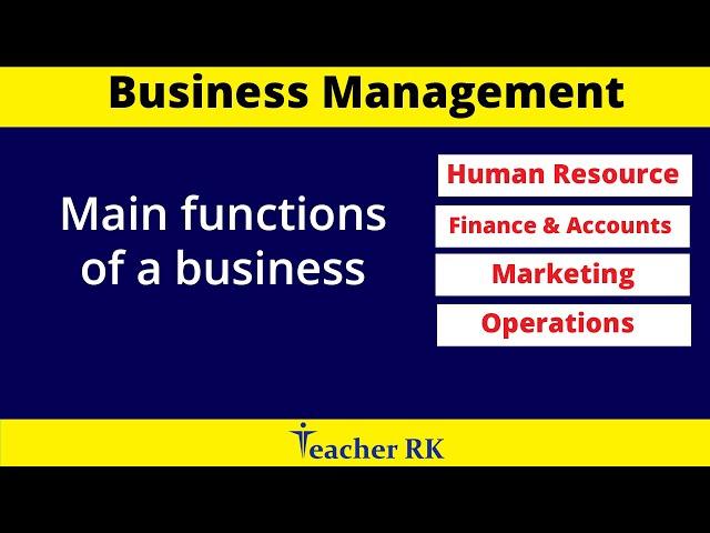 What are the main functions of a business? | Business Management | Teacher RK