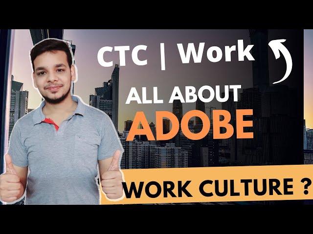 All About Adobe | Why Adobe is Best for Freshers ? | CTC Breakdown | Work Culture |Employee Benefits