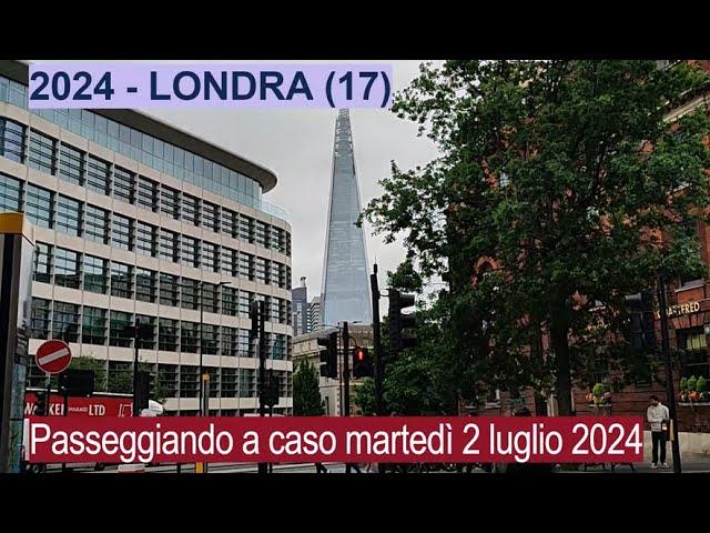 2024 - LONDRA (17) - Passeggiando a caso martedì 2 luglio 2024