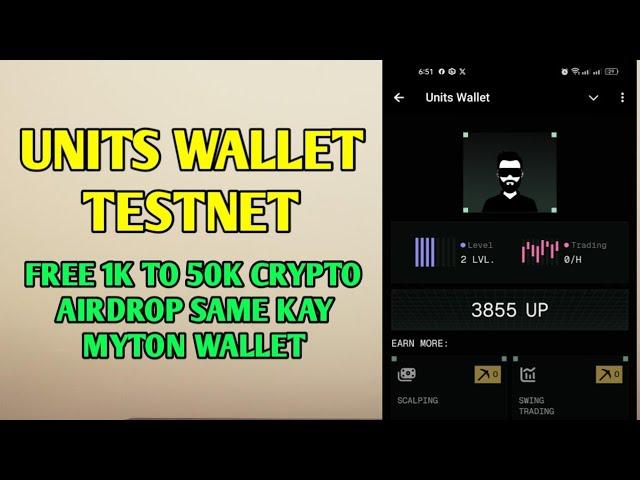 FREE 1K TO 50K POTENTIAL CRYPTO AIRDROP | SAME KAY MYTON WALLET | UNITS WALLET TESTNET