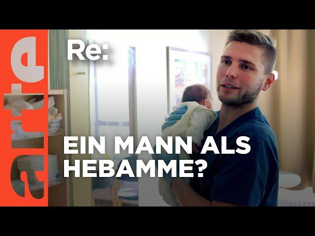 Die Hebamme ist ein Mann! | ARTE RE: