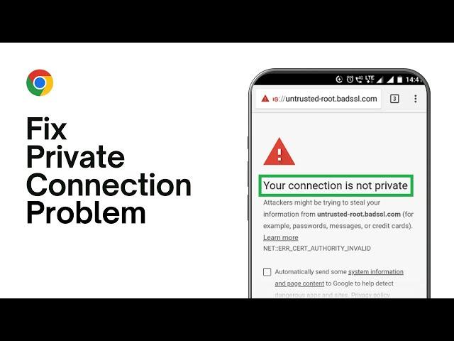 How to Fix “Your Connection is Not Private” Error on Google Chrome (2024)