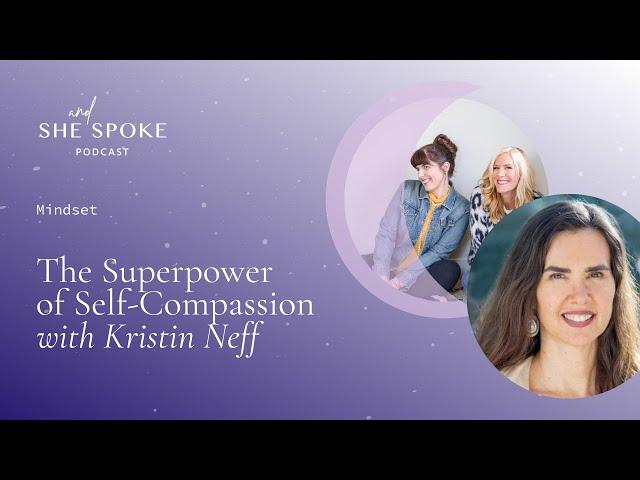 The Superpower of Self-Compassion with Kristin Neff