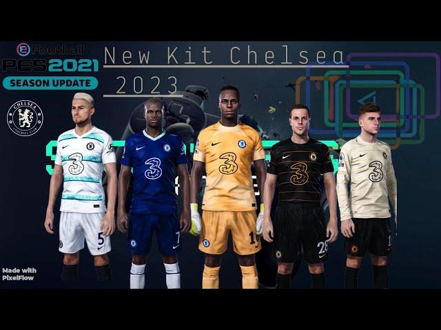 PES 2021 | New Kit Chelsea FC  [ Season 2022 \ 23 ]  | SOMAA | PES MASTER - SIDER VERSION | DOWNLOAD