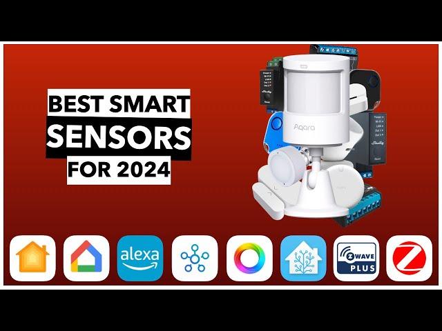 Best SMART SENSORS For Your Smart Home in 2024