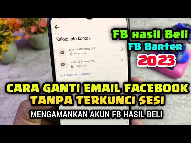 Cara mengganti email Facebook tanpa terkunci sesi