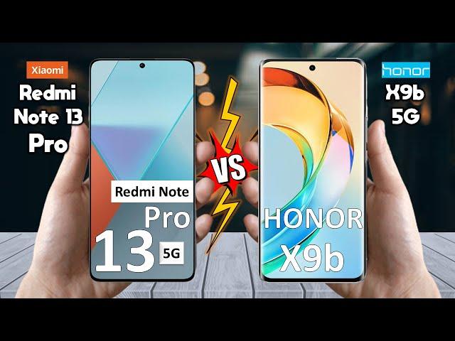 Redmi Note 13 Pro Vs Honor X9b - Full Comparison  Techvs