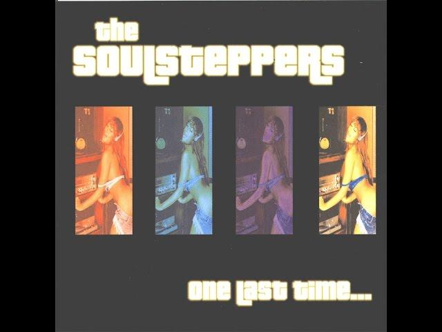 The Soulsteppers - Rock It, Suck It…