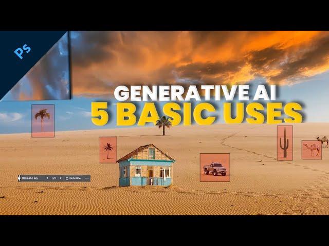 GENERATIVE AI 5 BASIC USES - PHOTOSHOP