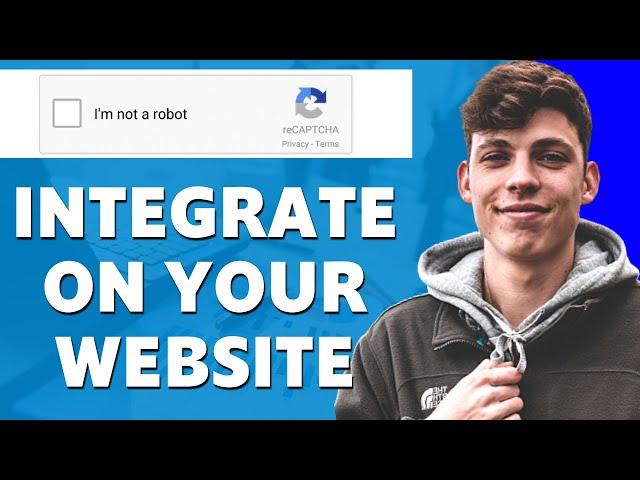 How to Integrate Recaptcha on your Website (Easy 2022)