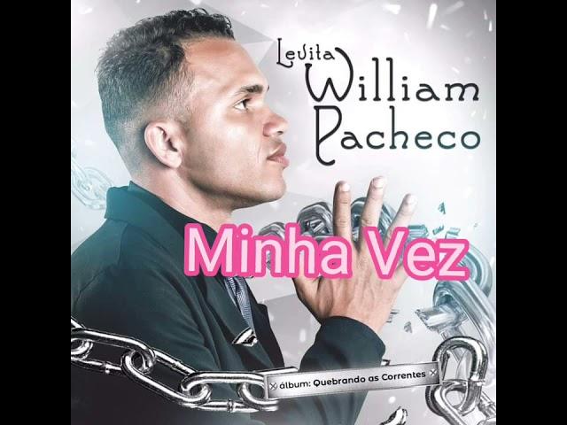 Minha Vez Levita William Pacheco