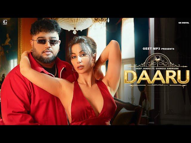 Daaru (Full Song) Deep Jandu | Sardar Ali | Latest Punjabi Song | Geet MP3