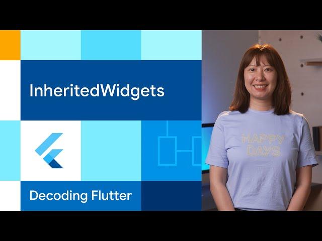 InheritedWidgets | Decoding Flutter