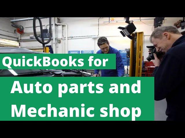 QuickBooks for Auto Parts Shop  - Best Accounting Software for Auto Repair Mechanics