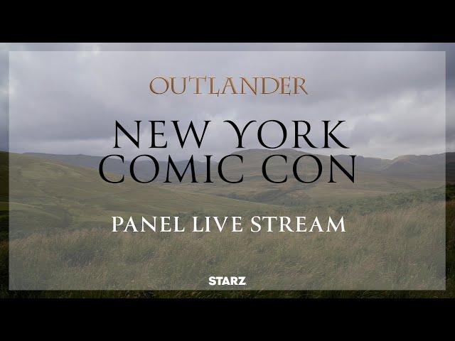 Outlander New York Comic Con Panel Live Stream | STARZ