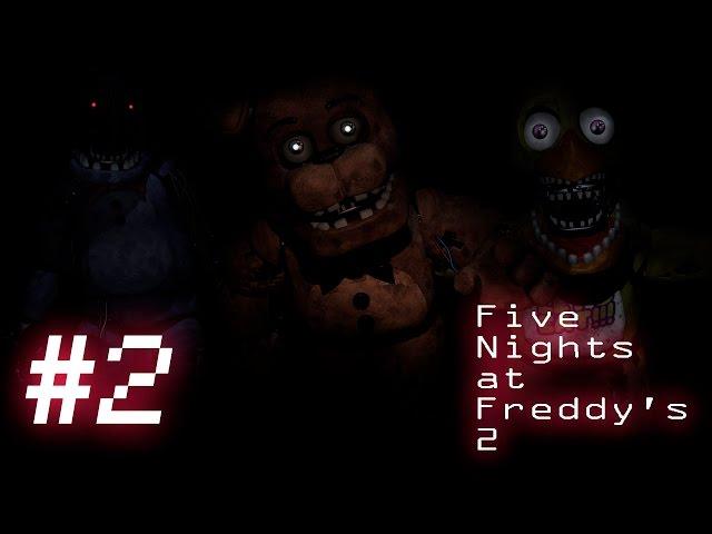 Five Nights at Freddy's 2 #2 Они вернулись