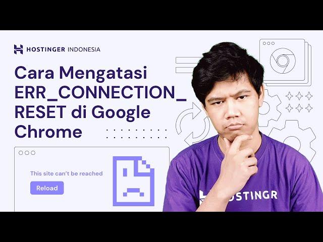 Cara Mengatasi Error ERR_CONNECTION_RESET di Google Chrome