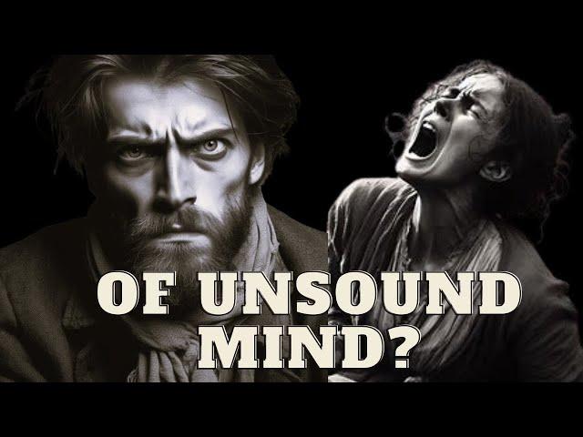 INSANITY? Of unsound mind?  Hutchinson, Atherley, Greensmith