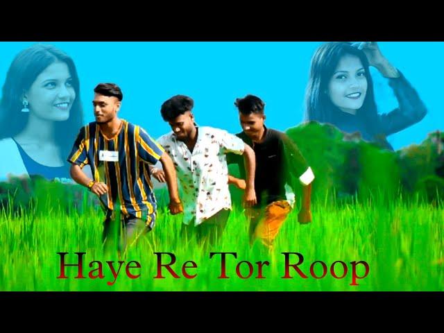 HAYE  RE TOR ROOP DEIKH KE || NAGPURI DANCE VIDEO || 2021...