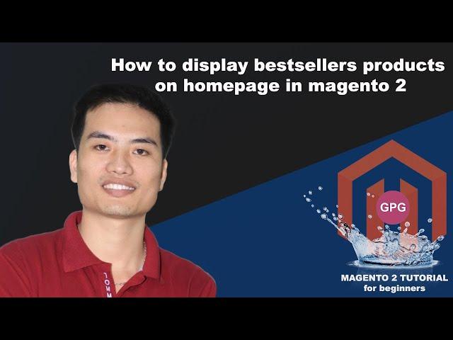 How to display best seller products on the homepage in Magento 2