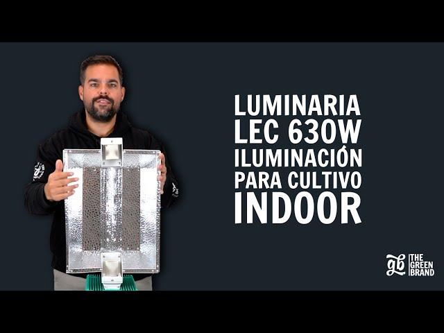  Luminaria LEC 630W  Iluminación para cultivo indoor  | Growbarato - GB The Green Brand