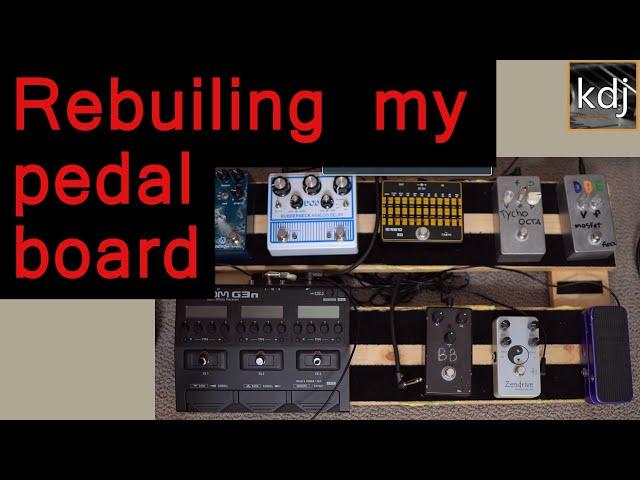 Rebuilding My Pedalboard for an Upcoming Gig