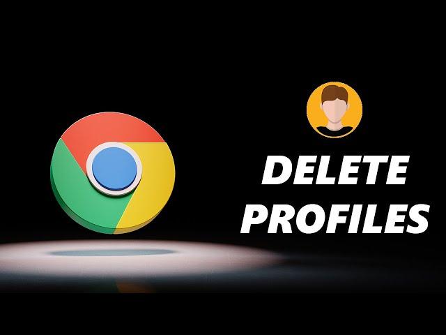 How To Delete Profiles In Google Chrome