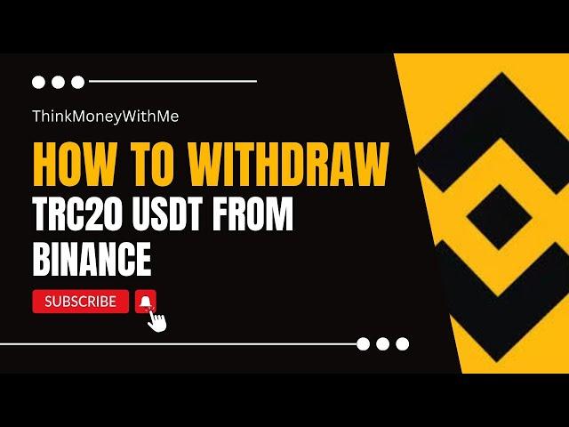 How To Withdraw Trc20 USDT From Binance