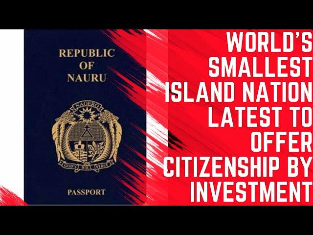 The World's Smallest Island Nation Now Offering Citizenship by Investment