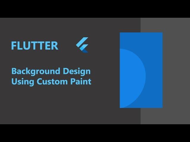 Flutter:  Background Design | CustomPaint