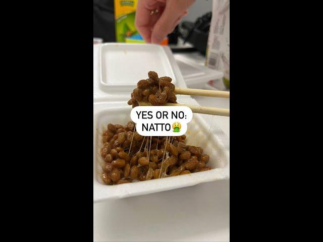 Trying natto for the first time, is it that bad?