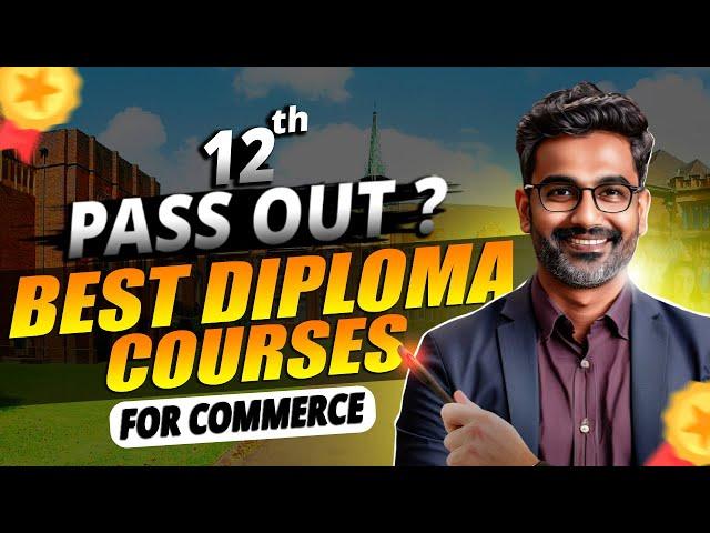 Top 10 Diploma Courses After 12th Commerce || Diploma Course after 12th Commerce