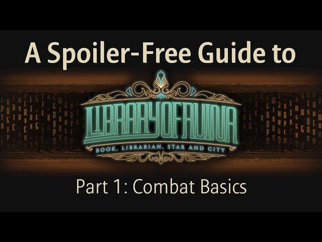 [ Tutorial ] A Spoiler-Free Guide to Library of Ruina | Combat Basics