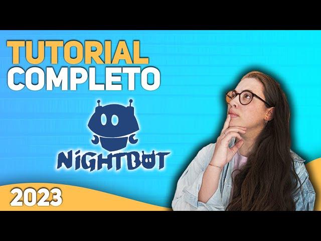  TUTORIAL Completo de NIGHTBOT / 2023  