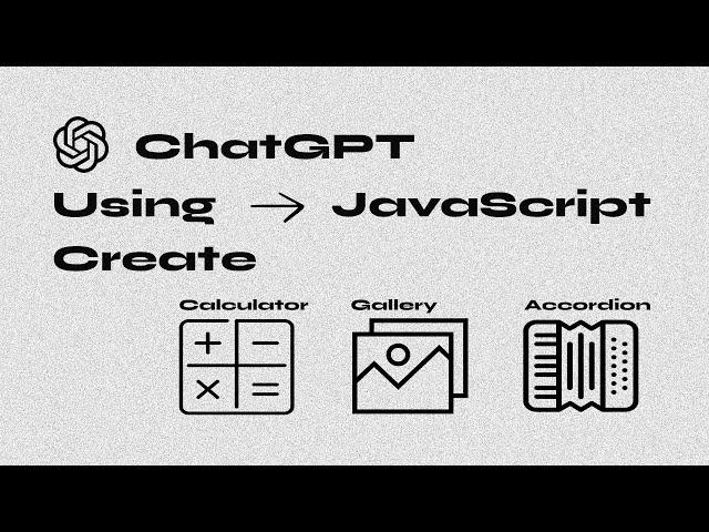 ChatGPT create calculator, image gallery and accordion using JavaScript
