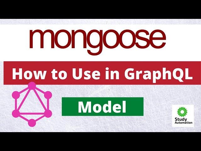 How to use Mongoose Model for GraphQL