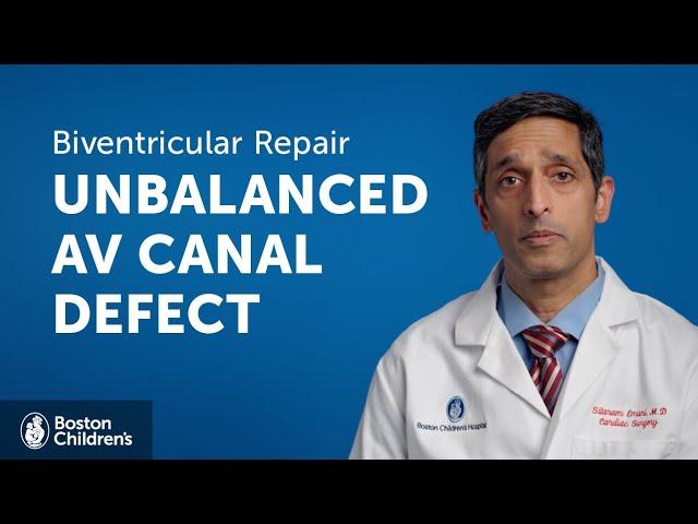 How do you repair an unbalanced AV canal defect? | Boston Children's Hospital