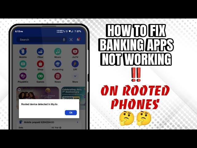 FIX ‼️‼️ BANKING APPLICATIONs NOT WORKING ON ROOTED DEVICES 