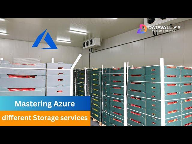 Mastering Azure Storage Services | Unveiling Azure's Best Kept Storage Secrets | Datavalley