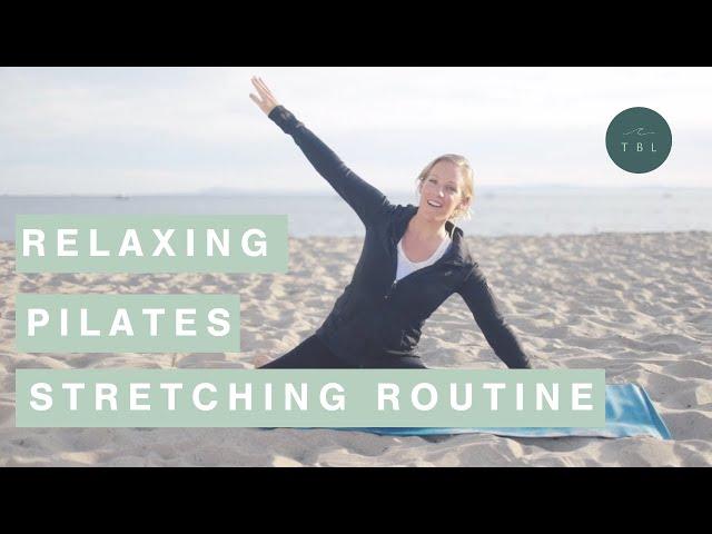 Relaxing Pilates Stretching Routine