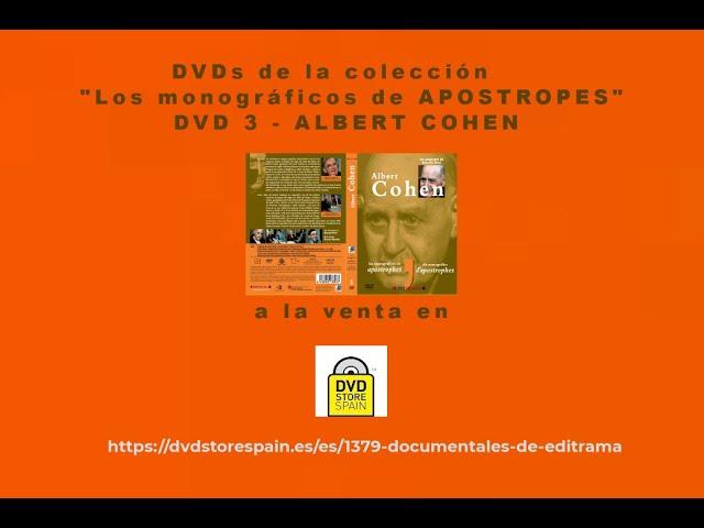 Video promocional del DVD "ALBERT COHEN en Los monográficos de APOSTROPHES" en DVD Store Spain