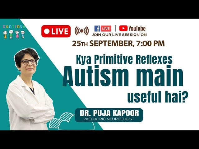 Kya Primitive Reflexes Autism main useful hai? I Dr. Puja Kapoor