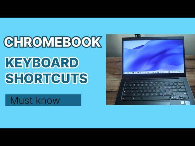 15 must-know Chromebook keyboard shortcuts