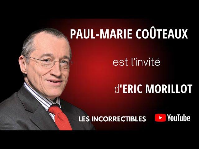 Paul-Marie Coûteaux : « Sarkozy, Hollande, Macron, c'est le tiercé de la catastrophe ! »