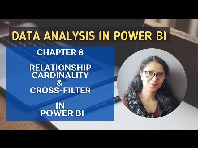 8 How to Define relationship cardinality & cross-filter in Power BI | Data Analysis in Power BI